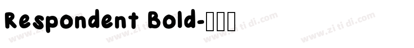 Respondent Bold字体转换 Respondent Bold字体转换